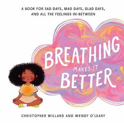 Breathing Makes It Better - Christopher Willard