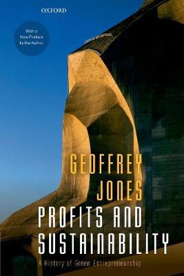 Profits and Sustainability - Geoffrey Jones
