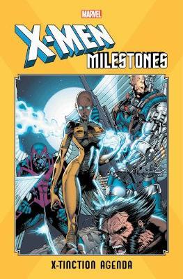 X-men Milestones: X-tinction Agenda - Louise Simonson