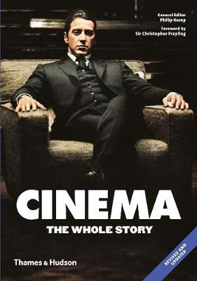 Cinema: The Whole Story - Philip Kemp