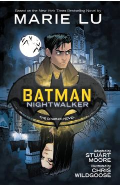 Batman: Nightwalker - Marie Lu