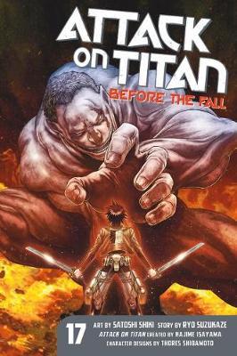 Attack On Titan: Before The Fall 17 - Hajime Isayama
