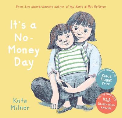 It's a No-Money Day - Kate Milner