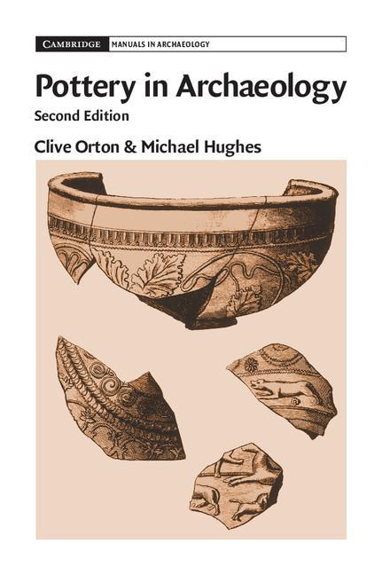 Pottery in Archaeology - Clive Orton
