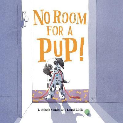 No Room For A Pup! - Elizabeth Suneby