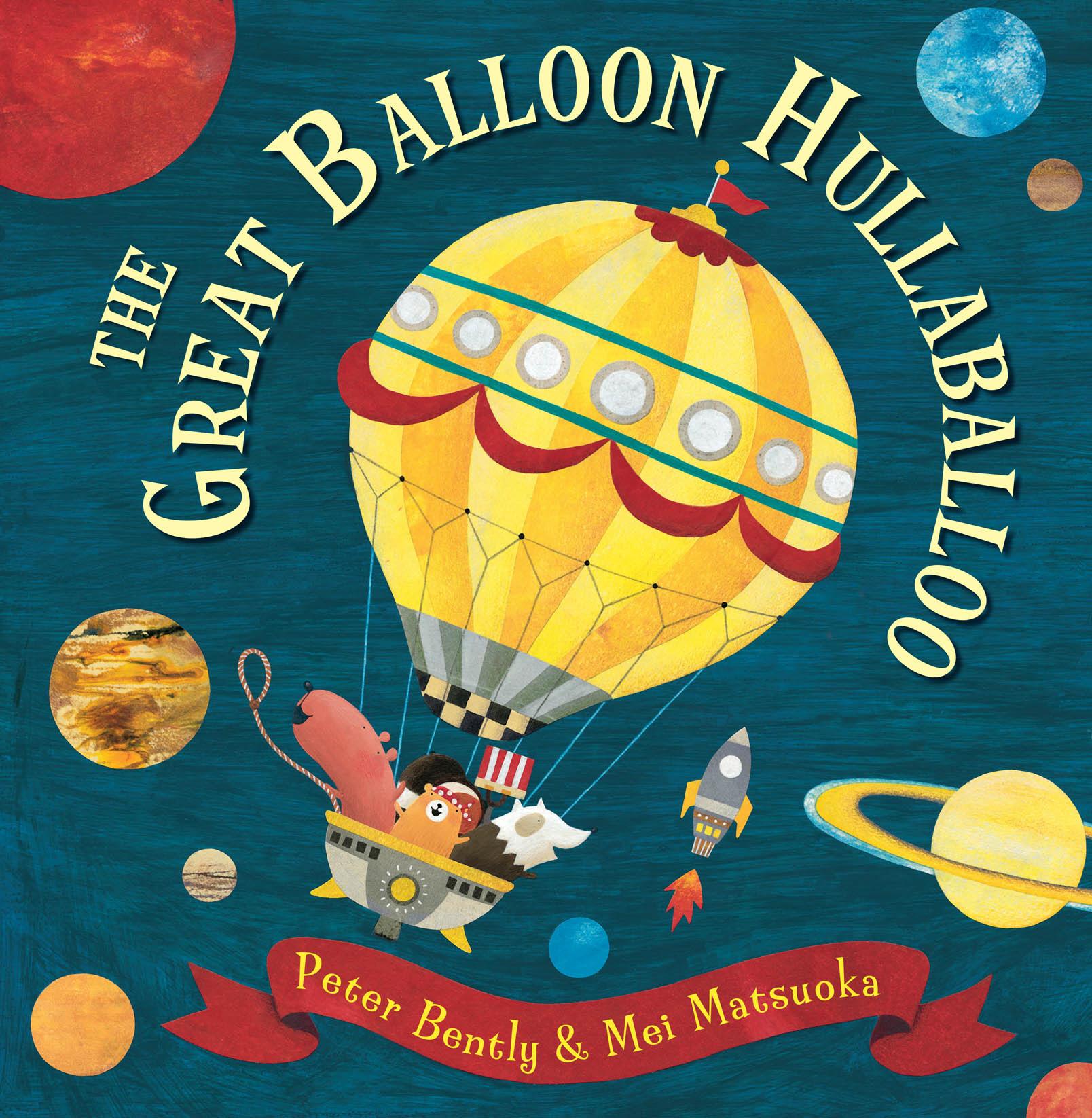 Great Balloon Hullaballoo - Peter Bently