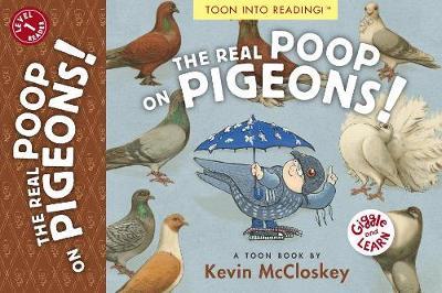 Real Poop on Pigeons - Kevin McCloskey