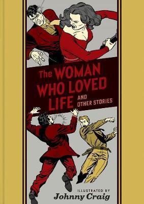 Woman Who Loved Life And Other Stories - Johnny Craig
