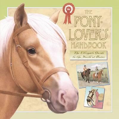 The Pony-lover's Handbook - Sophie Allsop