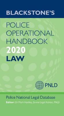 Blackstone's Police Operational Handbook 2020: Law -  