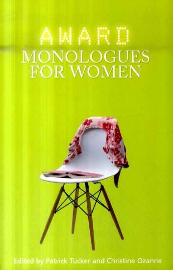 Award Monologues for Women - Patrick Tucker
