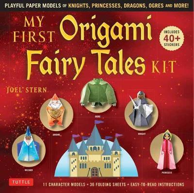 My First Origami Fairy Tales Kit - Joel Stern