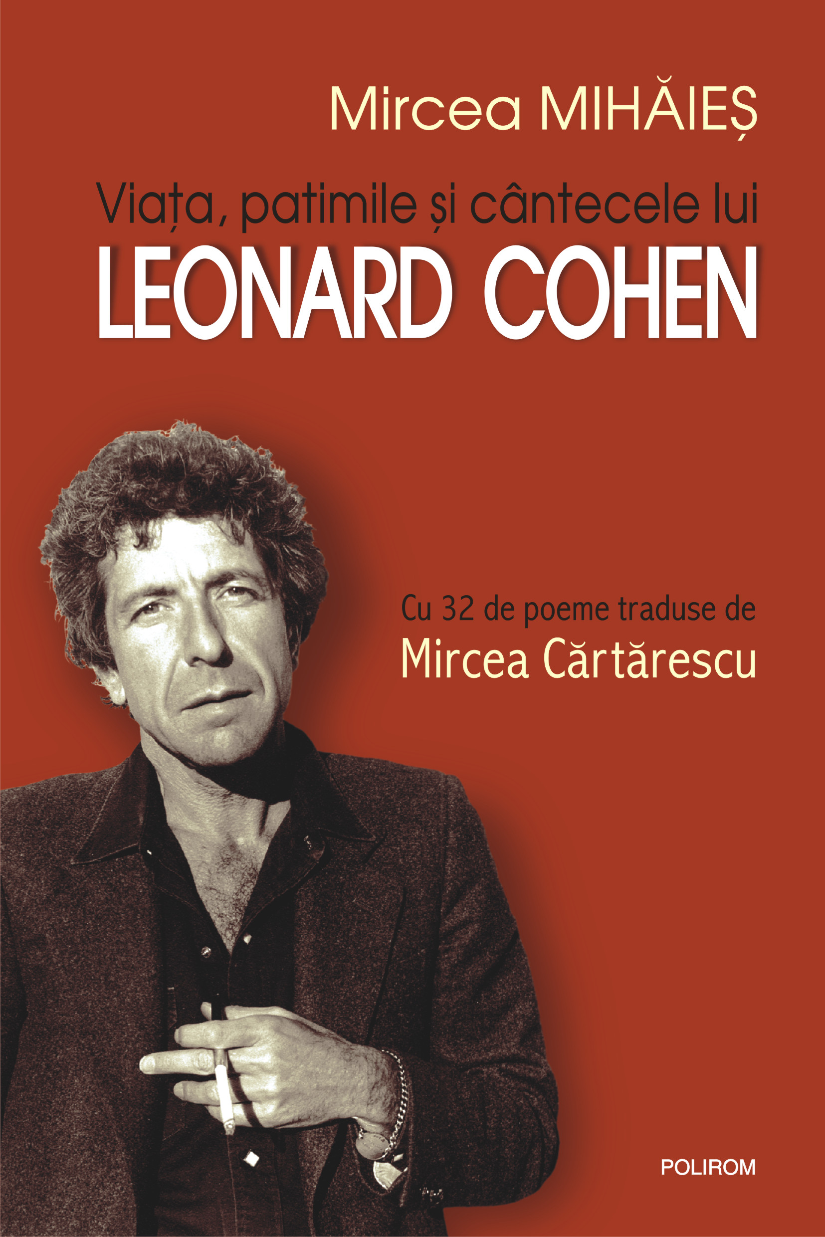 eBook Viata, patimile si cintecele lui Leonard Cohen - Mircea Mihaies