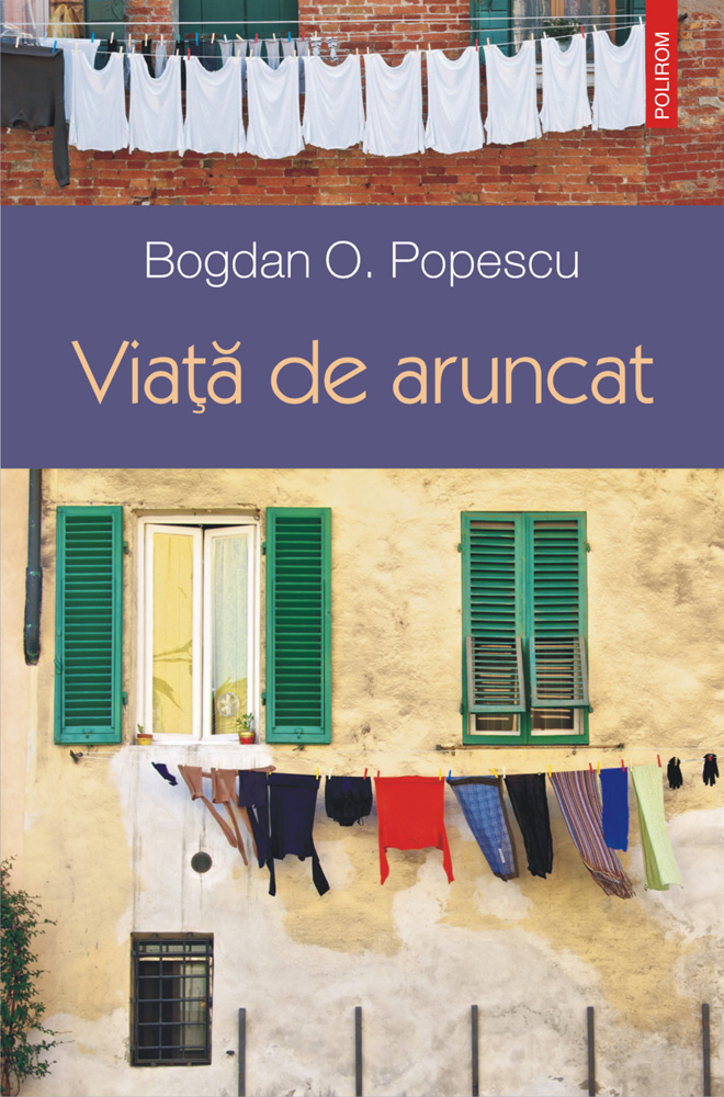 eBook Viata de aruncat - Bogdan O. Popescu
