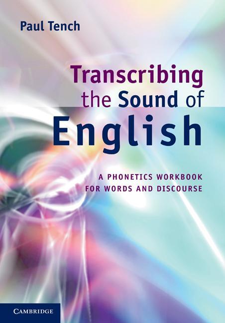 Transcribing the Sound of English - Paul Tench
