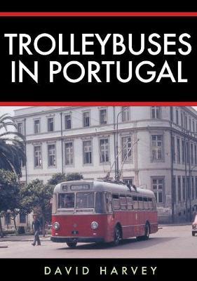 Trolleybuses in Portugal - David Harvey