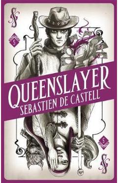 Poza produsului Spellslinger 5: Queenslayer - Sebastien De Castell