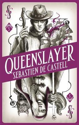 Spellslinger 5: Queenslayer - Sebastien De Castell