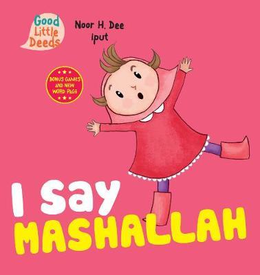 I Say Mashallah - Noor H Dee