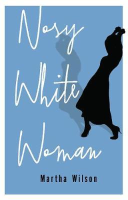 Nosy White Woman - Martha Wilson