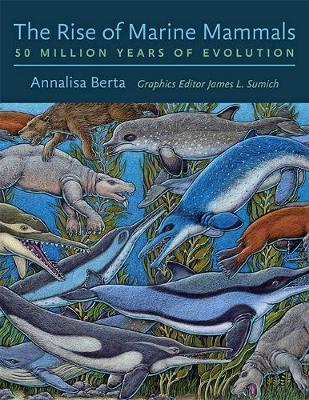 Rise of Marine Mammals - Annalisa Berta