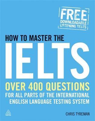 How to Master the IELTS - Chris Tyreman