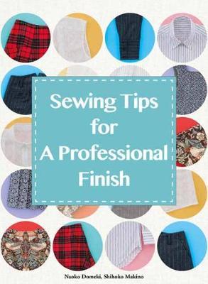Sewing Tips for A Professional Finish - Naoko Doumeki