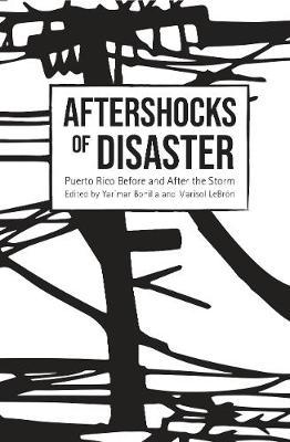 Aftershocks of Disaster - Yarimar Bonilla