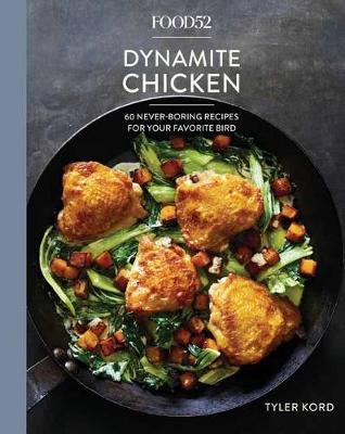 Food52 Dynamite Chicken - Tyler Kord
