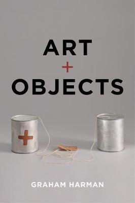 Art and Objects - Graham Harman
