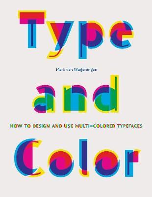 Type & Color - Mark Van Wageningen