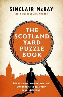 Scotland Yard Puzzle Book - Sinclair McKay