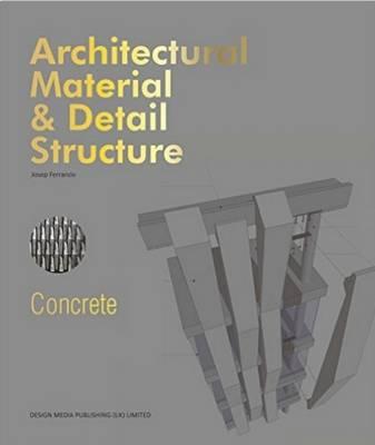 Architectural Material & Detail Structure: Concrete -  Ferrando