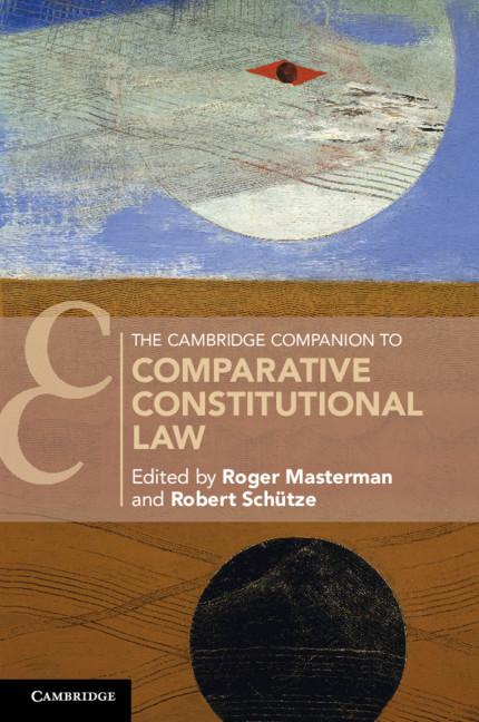 Cambridge Companion to Comparative Constitutional Law - Roger Masterman