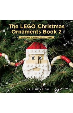 Coperta cărții 'Lego Christmas Ornaments Book Volume 2 - Chris Mcveigh'