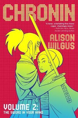 Chronin Volume 2 - Alison Wilgus
