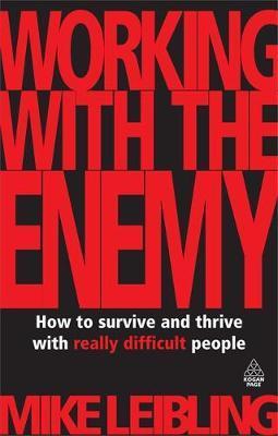 Working with the Enemy - Mike Leibling
