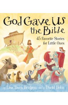 God Gave Us the Bible - Lisa Tawn Bergren