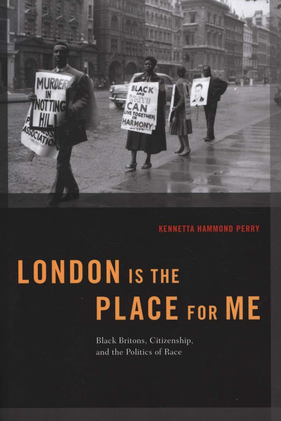 London is the Place for Me - Kennetta Hammond Perry