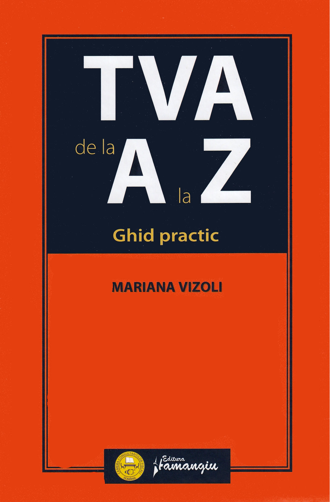 TVA de la A la Z. Ghid practic - Mariana Vizoli