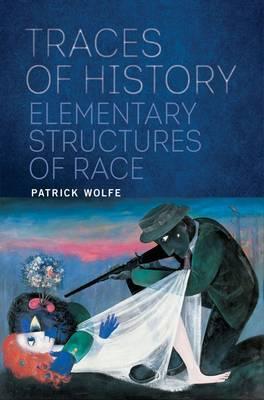 Traces of History - Patrick Wolfe
