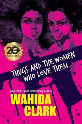 Thugs And The Women Who Love Them - Clark Wahida
