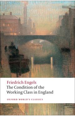 Condition of the Working Class in England - Friedrich Engels