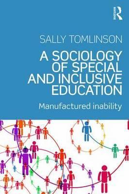 Sociology of Special and Inclusive Education - Sally Tomlinson