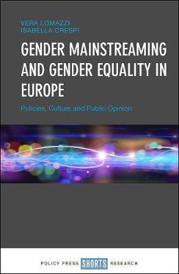 Gender Mainstreaming and Gender Equality in Europe - Vera Lomazzi