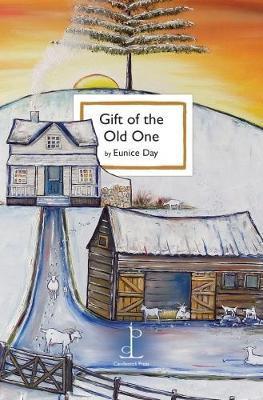 Gift of the Old One - Eunice Day