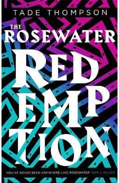 Coperta cărții Rosewater Redemption - Tade Thompson
