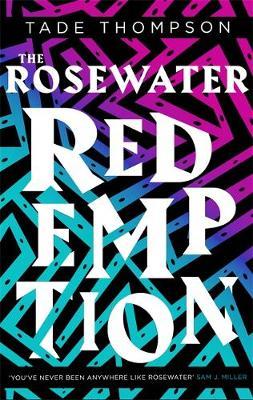 Rosewater Redemption - Tade Thompson