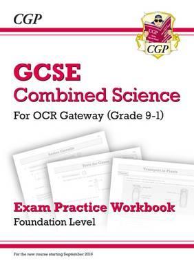 Grade 9-1 GCSE Combined Science: OCR Gateway Exam Practice W -  