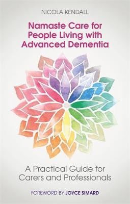 Namaste Care for People Living with Advanced Dementia - Nicola Kendall